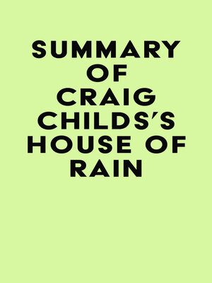 cover image of Summary of Craig Childs's House of Rain